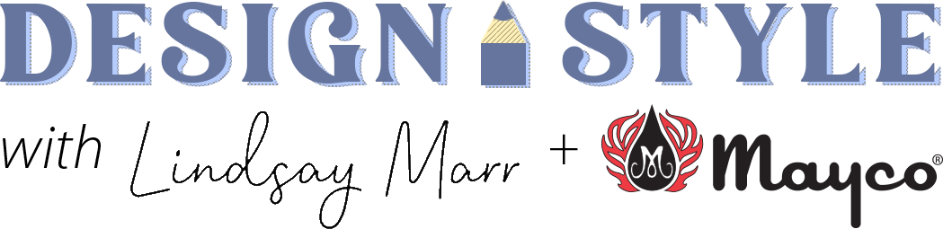 Design Style with Lindsay Marr and Mayco