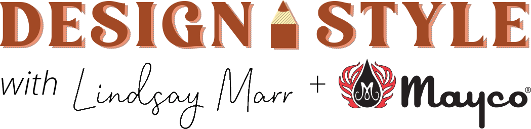 Design Style with Lindsay Marr and Mayco