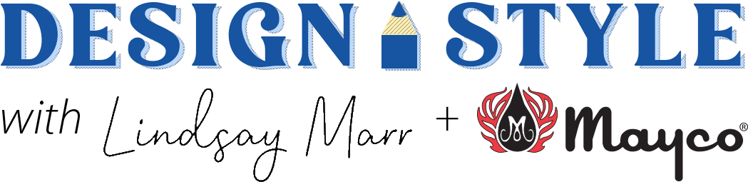 Design Style with Lindsay Marr and Mayco